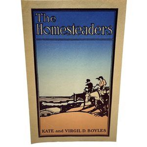 A.C. McClurg Vintage Book Print Ad The Homesteaders 1909 Kate and Virgil Boyles
